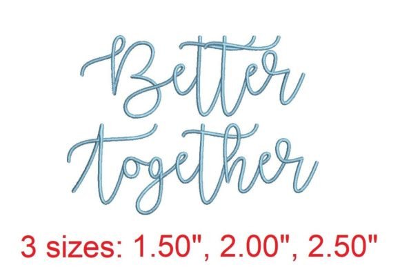 Better Together Embroidery Font: A Sophisticated Touch