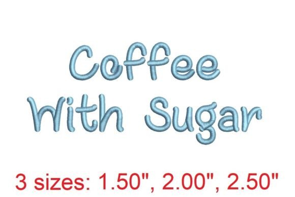 Coffee with Sugar Embroidery Font: A Cozy Touch