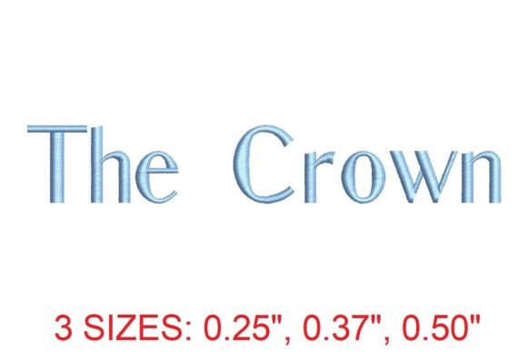 The Crown Embroidery Font: A Regal Addition